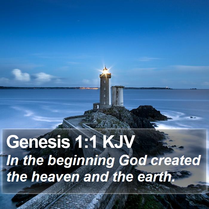 Genesis-1-1-KJV-In-the-beginning-God-created-the-heaven-and-the-I01001001-L01